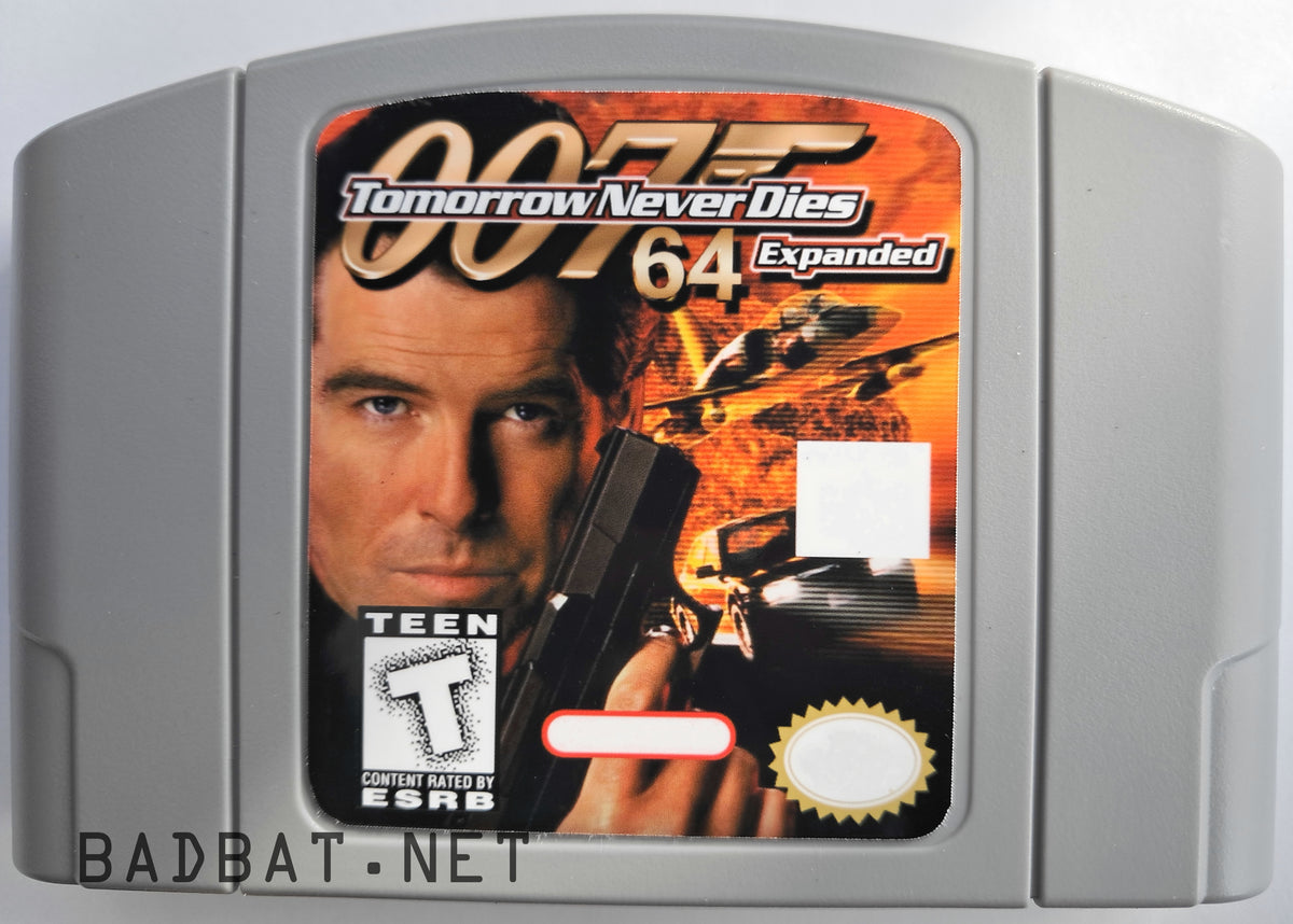 A Nintendo 64 physical game cartridge for the ROM Hack 007 GoldenEye Tomorrow Never Dies Expanded, featuring the standard gray plastic cartridge.